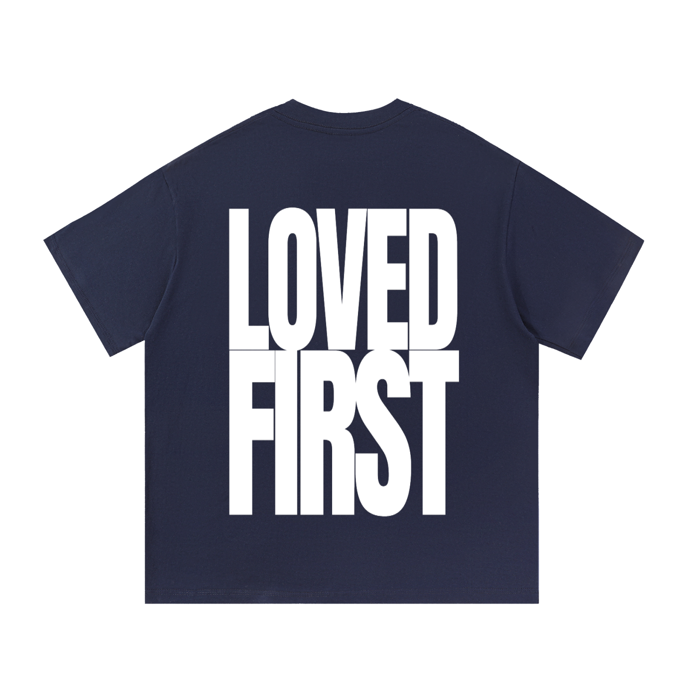 A navy blue short-sleeve t-shirt with the words 'LOVED FIRST' printed in large, bold white block letters across the front, shown on a plain white background.